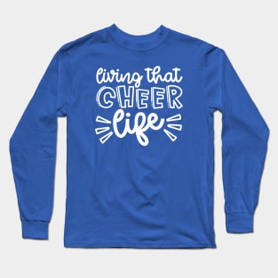 Living That Cheer Life Cheerleader Cheer Mom Cute Long Sleeve T-Shirt